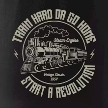 Train hard or go hom