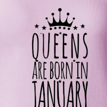 Queens are born in January
