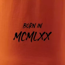 Born in - Rímske číslo 1970