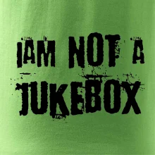 Iam not a jukebox - na prsiach
