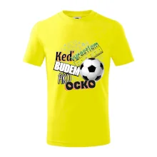 Keď vyrastiem budem ako ocko Futbal Keď vyrastiem budem ako ocko Futbal