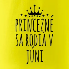 Princezné sa rodia v júni