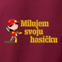 Milujem svoju hasičku
