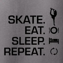Eat sleep skate - ľadové korčuľovanie