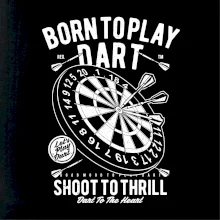 Born To Play Dart Born To Play Dart