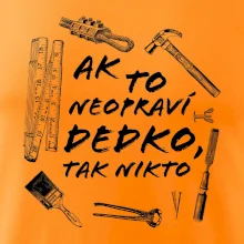 Ak to neopraví dedko tak nikto ČB Ak to neopraví dedko tak nikto ČB