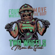 Two Wheels Move the Soul