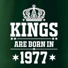 Kings are born in 1977 Kings are born in 1977