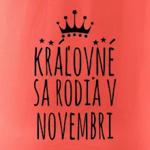Kráľovné sa rodia v novembri