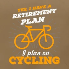 Oranžové koleso - Yes, I have a retirement plan, Aj plan on cycling