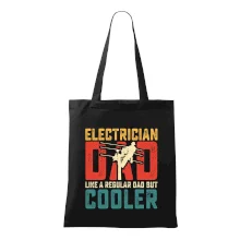 Electrician dad like a regular dad but cooler Electrician dad like a regular dad but cooler