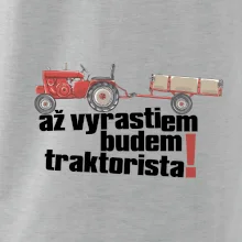 Až vyrastiem budem traktorista