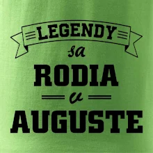 Legendy sa rodia v auguste