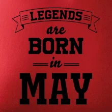 Legends are born in May