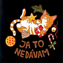 Vianočný zhon a darčeky - Ja to nedávam (Pecka design)