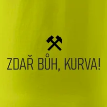 ZDAŘ BŮH, KURVA!﻿
