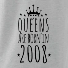 Queens are born in 2008