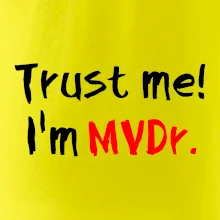Trust me I´m  MVDr. / Ver mi som MVDr.