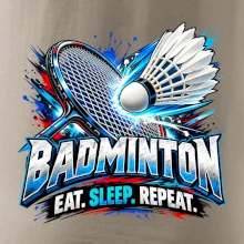 Bedmintonová raketa s košíčkom eat sleep repeat