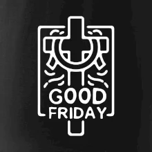 Good friday Good friday