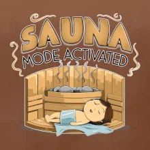 Sauna mode activated