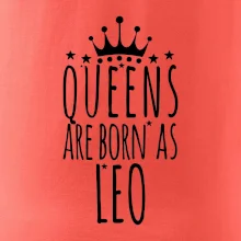 Queens are born as Leo - Lev