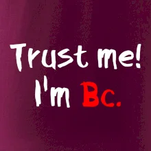 Trust me I´m  Bc. / Ver mi som Bc. Trust me I´m  Bc. / Ver mi som Bc.