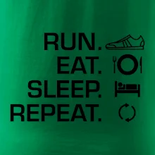 Run eat sleep repeat