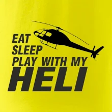 Eat Sleep Play With My Heli