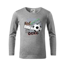 Keď vyrastiem budem ako ocko Futbal Keď vyrastiem budem ako ocko Futbal