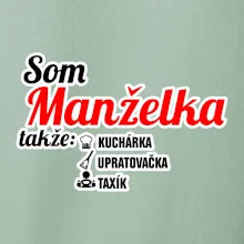 Som manželka takže...