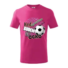 Keď vyrastiem budem ako ocko Futbal