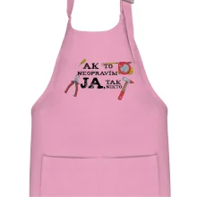 Ak to neopravim ja, tak nikto Ak to neopravim ja, tak nikto