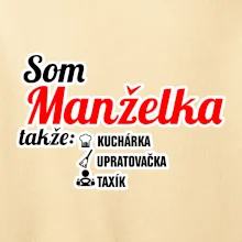 Som manželka takže...