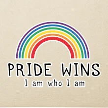 Pride wins i am who i am