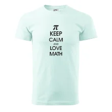 Keep calm and love math Keep calm and love math