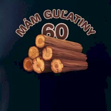 Mám guľatiny 60 Mám guľatiny 60