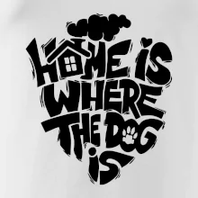 Home is where the dog Home is where the dog