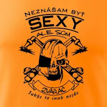Neznášam byť sexy - zvárač