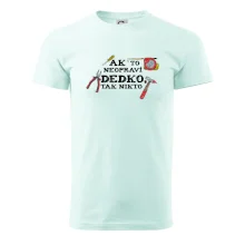 Ak to neopraví dedko, tak nikto farebné Ak to neopraví dedko, tak nikto farebné