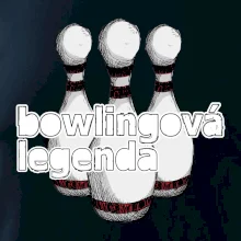 Bowlingová legenda