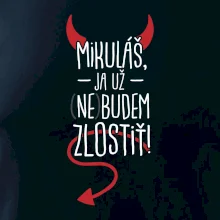 Mikuláš, ja už nebudem zlostiť!