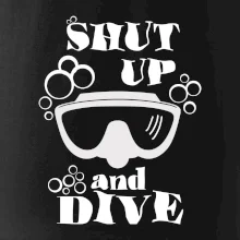Shut up and dive