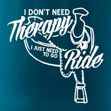 I don't Therapy Ride - jazdkyňa I don't Therapy Ride - jazdkyňa