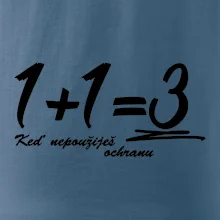 1+1=3 keď nepoužiješ ochranu