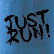 Just run
