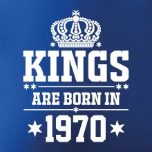 Kings are born in 1970 Kings are born in 1970