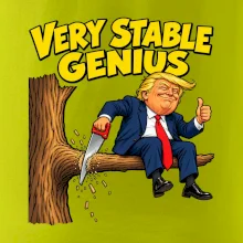 Donald Trump řeže vlastní větev Very stable genius