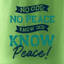 No God no peace, know God know peace