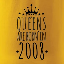 Queens are born in 2008